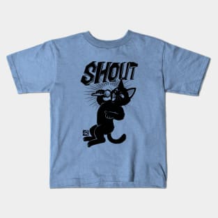 SHOUT Kids T-Shirt